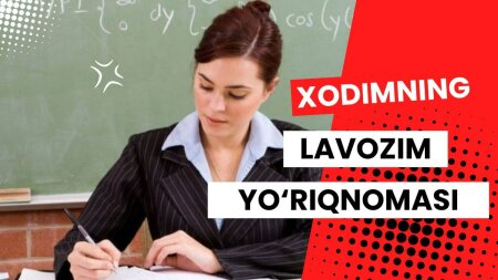 Xodimning lavozim yo'riqnomasi (Yangi tahrir) 2024-yil 16-oktabr  334-sonli buyrugʻi